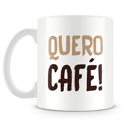 Caneca Personalizada Quero Café