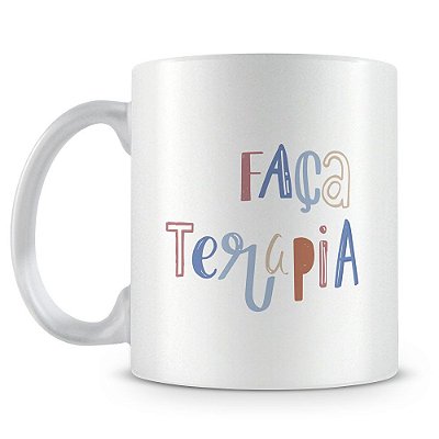 Caneca Personalizada Perolada Branca - Faça Terapia