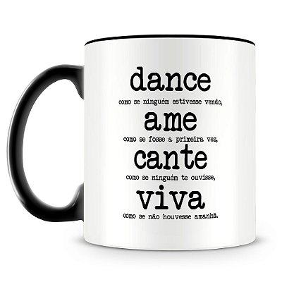 Caneca Personalizada Dance Ame Cante Viva