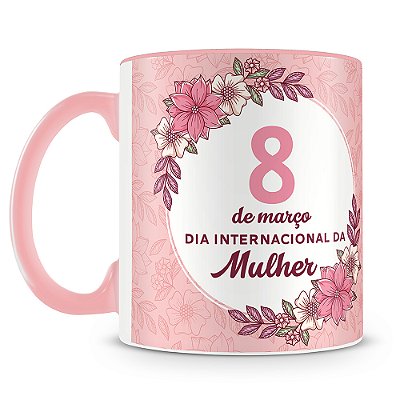 Caneca Personalizada Dia das Mulheres (Mod.3)