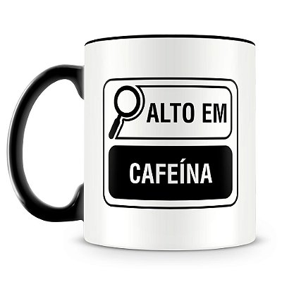 Caneca Alto em Cafeína