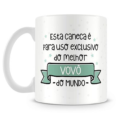 Caneca Uso Exclusivo do Vovô