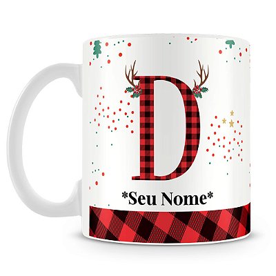 Caneca Alfabeto Natalino – Letra D (Com Nome)