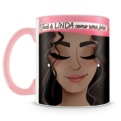 Caneca Linda como uma Jóia (Mod.2)