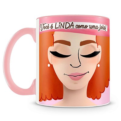 Caneca Linda como uma Jóia (Mod.6)