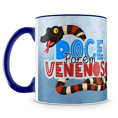 Caneca Doce Porém Venenoso