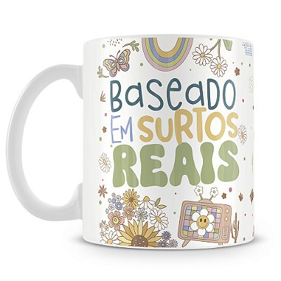 Caneca Baseado Em Surtos Reais