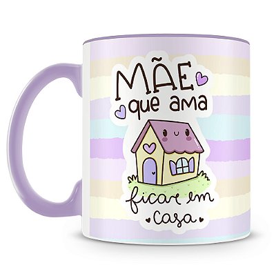 Caneca Mãe que Ama Ficar em Casa