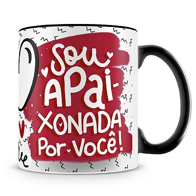 Caneca Sou Apaixonada Por Você (Com Nome)