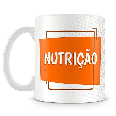 Caneca Nutrição (Com Nome)