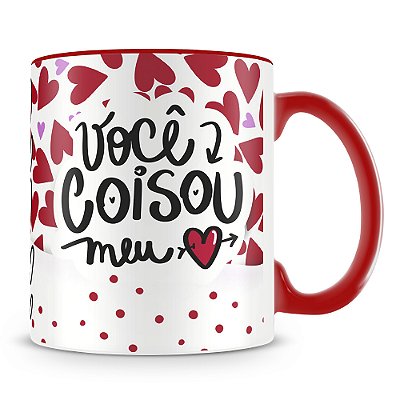 Caneca Você Coisou Meu Coração