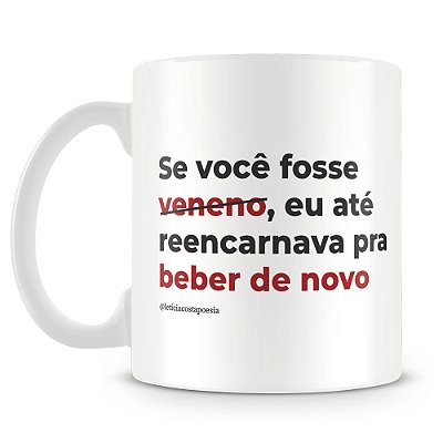 Caneca Veneno ou Remédio