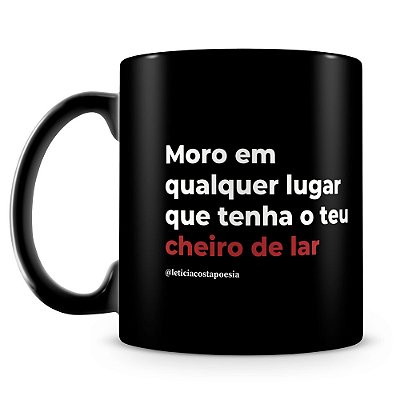 Caneca Cheiro de Lar (100% Preta)