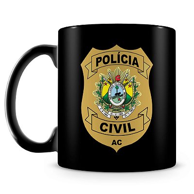 Caneca Polícia Civil do Acre (100% Preta)