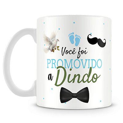 Caneca Promovido a Dindo (Com Nome)