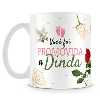 Caneca Promovida a Dinda (Com Nome)