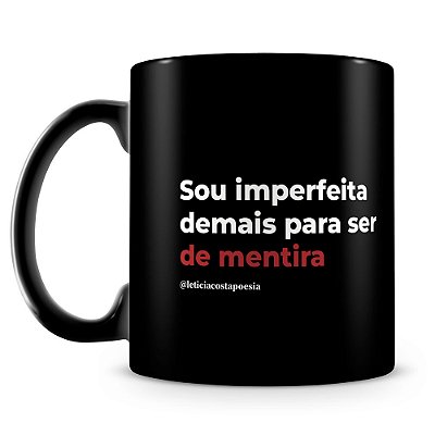 Caneca Imperfeita (100% Preta)