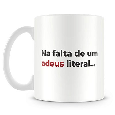 Caneca Adeus Literário II
