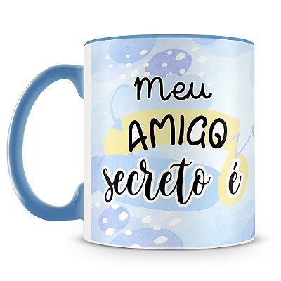 Caneca Meu Amigo Secreto é...