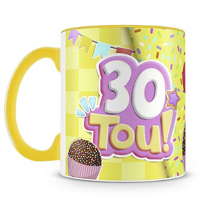 Caneca Aniversário 30tou (Rosa)
