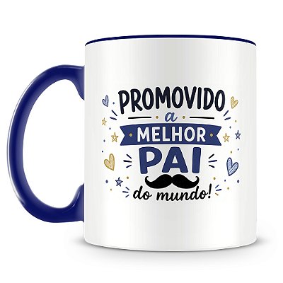 Caneca Promovido A Melhor Pai Do Mundo