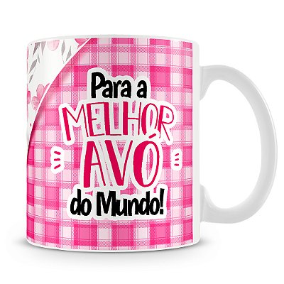 Caneca Melhor Avó Do Mundo (Com Foto)