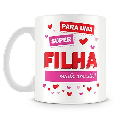 Caneca Personalizada Super Filha (1 Foto)