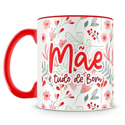 Caneca Personalizada Mãe é Tudo de Bom