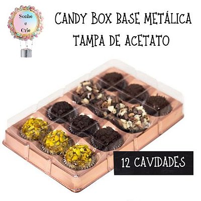 CANDY BOX BASE METÁLICA - TAMPA ACETATO - 12 CAVIDADES