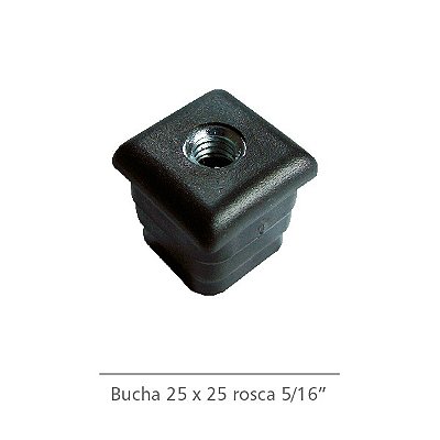 Bucha para Tubo 25x25 mm com rosca 5/16" Cor Preto - KIT 12 unidades