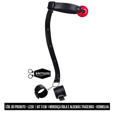 Kit 3 em 1 Mordaça Bola com Algema Traseira