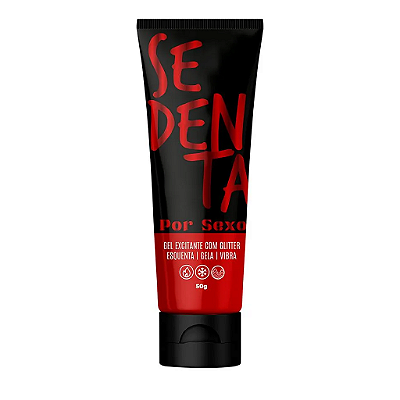Lubrificante Sedenta Por Sexo Gel Comestivel 50g (ESQUENTA, VIBRA E ESFRIA)
