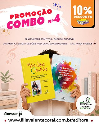 Combo nº 4 Especial 37 Vocalises Criativos Patricia S. Nobrega e 20 Arranjos e Composições Ana Paula Miqueletti