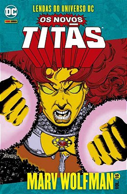Os Novos Titãs vol.16 - Lendas Do Universo DC