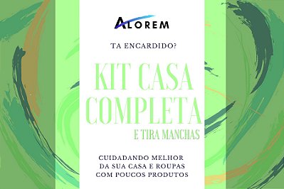 KIT CASA + ROUPA LIMPA + TIRA MANCHAS