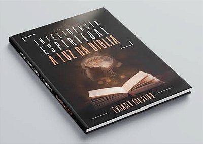 LIVRO INTELIGÊNCIA ESPIRITUAL À LUZ DA BIBLIA - EUJACIO FAUSTINO