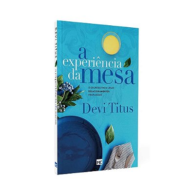 LIVRO A EXPERIENCIA DA MESA - DEVI TITUS