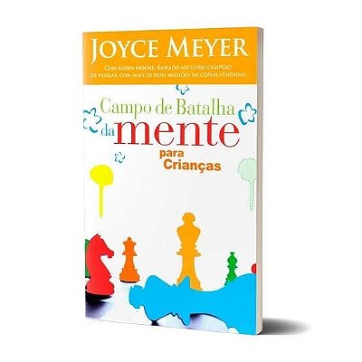 LIVRO CAMPO DE BATALHA DA MENTE PARA CRIANÇAS - JOYCE MEYER