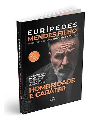 LIVRO HOMBRIDADE E CARATER - EURIPEDES MENDES