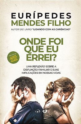 LIVRO ONDE FOI QUE EU ERREI ? - EURIPEDES MENDES