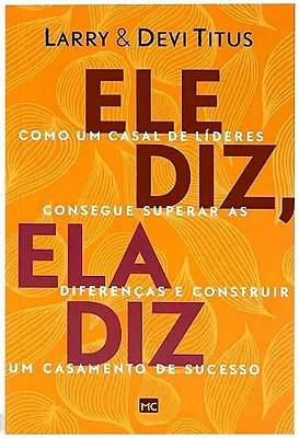 LIVRO ELE DIZ, ELA DIZ - LARRY E DEVI TITUS