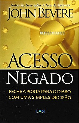 LIVRO ACESSO NEGADO - JOHN BEVERE