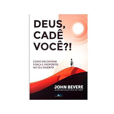 LIVRO DEUS, CADE VOCÊ? - JOHN BEVERE