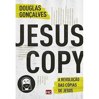 LIVRO A REVOLUÇÃO DAS CÓPIAS DE JESUS - DOUGLAS GONÇALVES