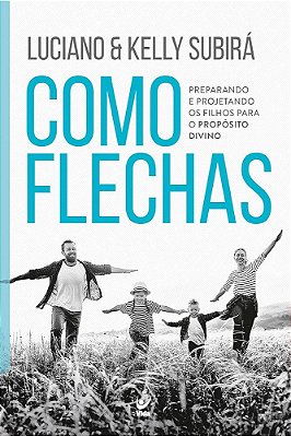 LIVRO COMO FLECHAS - LUCIANO E KELLY SUBIRÁ