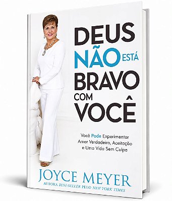LIVRO DEUS NÃO ESTÁ BRAVO COM VOCÊ - JOYCE MEYER