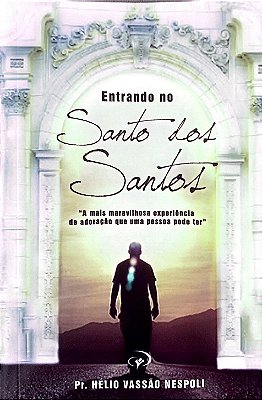 LIVRO ENTRANDO NO SANTO DOS SANTOS -HÉLIO VASSÃO NESPOLI