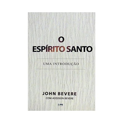 LIVRO O ESPÍRITO SANTO - JOHN BEVERE