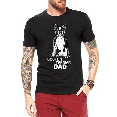 Camiseta Pai de Cachorro Boston Terrier