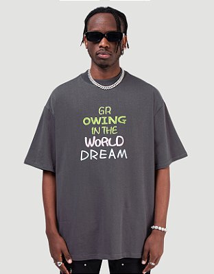 Camiseta Oversized Growing Have Dream Full